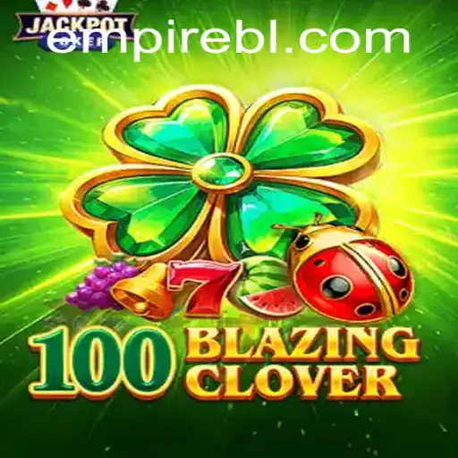 Exploring the Thrills of 100BlazingClover: A New Era in Gaming