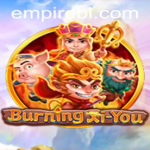 Exploring the Thrilling World of BurningXiYou and luk.bet